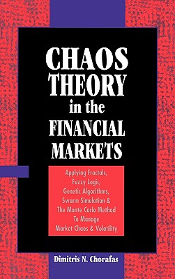 Chaos Theory in the Financial Markets