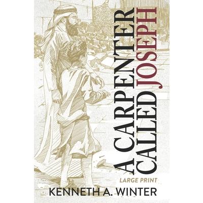 A Carpenter Called Joseph (Large Print Edition)