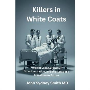 Killers in White Coats