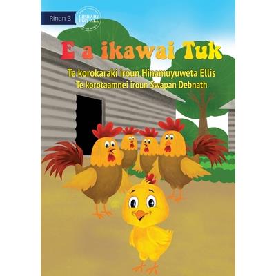 Tuk is Big Now - E a ikawai Tuk (Te Kiribati)