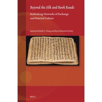 Beyond the Silk and Book Roads
