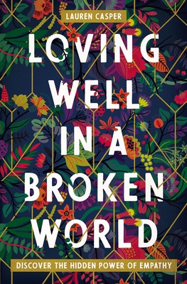 Loving Well in a Broken World