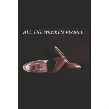 All The Broken People