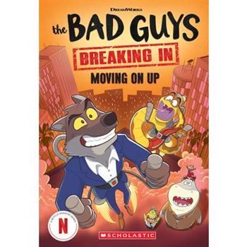 Bad Guys TV Chapter Book #2: Moving on Up