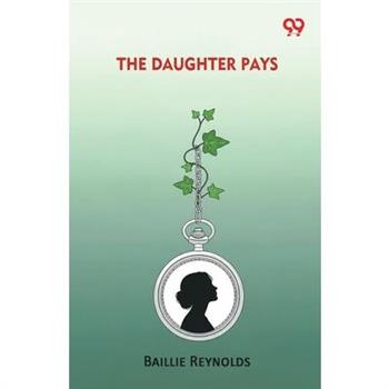 The Daughter Pays