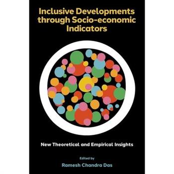 Inclusive Developments Through Socio-Economic Indicators