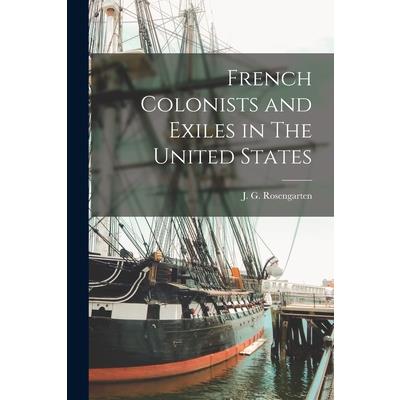 French Colonists and Exiles in The United States