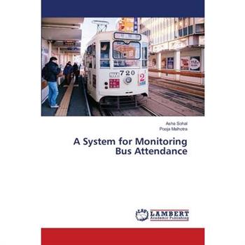 A System for Monitoring Bus Attendance