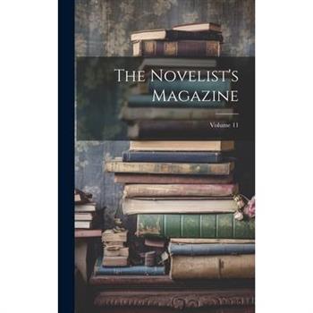 The Novelist's Magazine; Volume 11