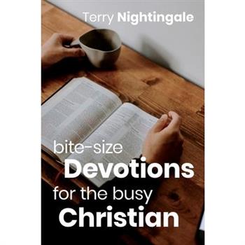Bite-size Devotions for the Busy Christian