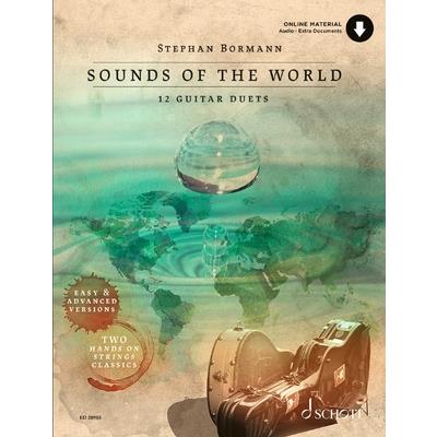 Sounds of the World: 12 Guitar Duets by Stephan Bormann with Online Audio & Extra Documents