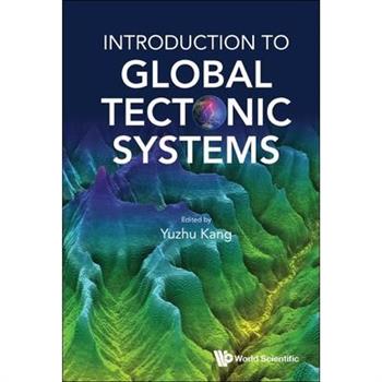 Introduction to Global Tectonic Systems