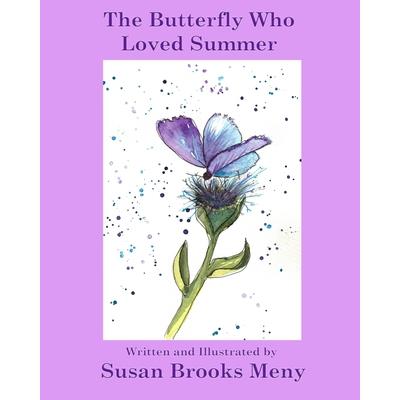 The Butterfly Who Loved Summer
