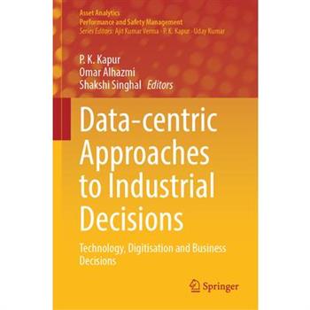 Data-Centric Approaches to Industrial Decisions