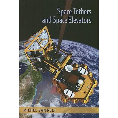 Space Tethers and Space Elevators