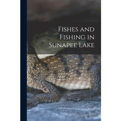 Fishes and Fishing in Sunapee Lake