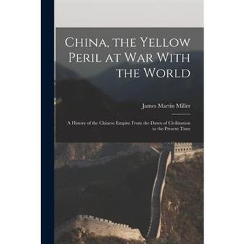 China, the Yellow Peril at War With the World