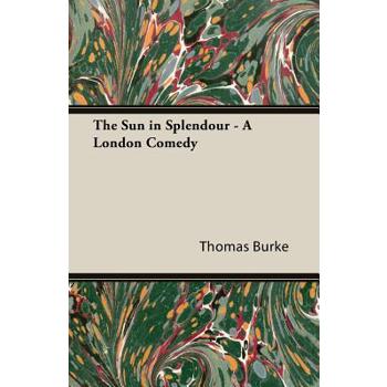 The Sun in Splendour - A London Comedy