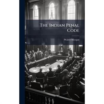 The Indian Penal Code