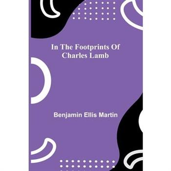 In The Footprints Of Charles Lamb