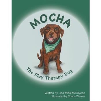 Mocha The Play Therapy Dog Mocha The Play Therapy Dog