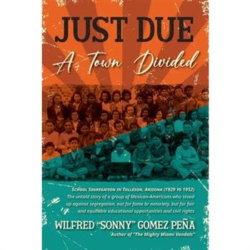 Just Due, A Town Divided