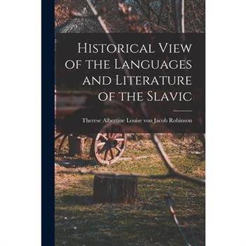Historical View of the Languages and Literature of the Slavic