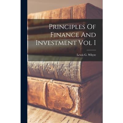 Principles Of Finance And Investment Vol I