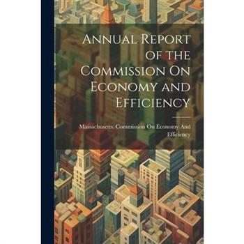 Annual Report of the Commission On Economy and Efficiency