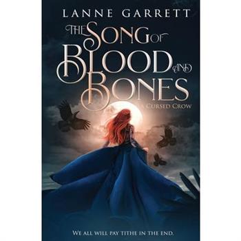 The Song of Blood and Bones