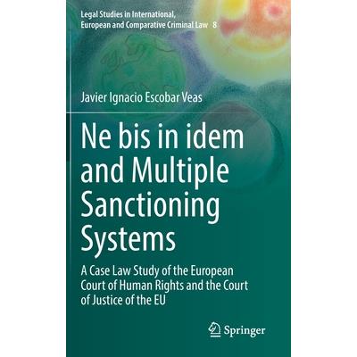 Ne Bis in Idem and Multiple Sanctioning Systems
