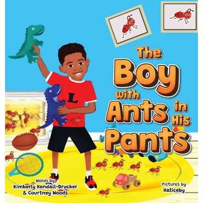 The Boy with Ants in His Pants