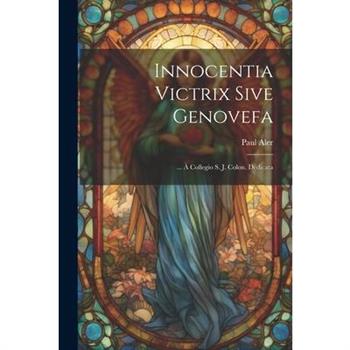 Innocentia Victrix Sive Genovefa