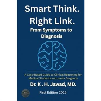 Smart Think. Right Link. From Symptom to Diagnosis