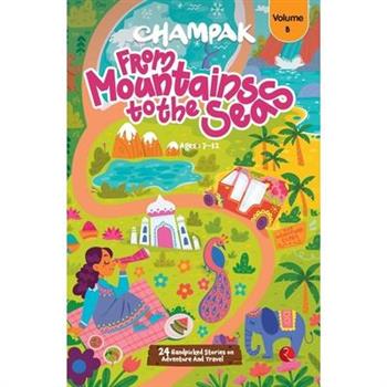 Champak From Mountains to the Seas Volume 8