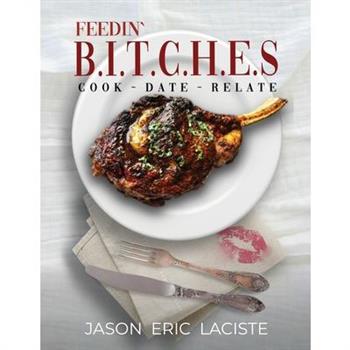 Feedin' B.I.T.C.H.E.S.