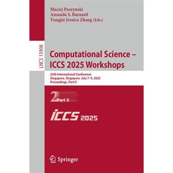 Computational Science - Iccs 2025 Workshops