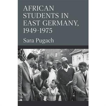 African Students in East Germany, 1949-1975