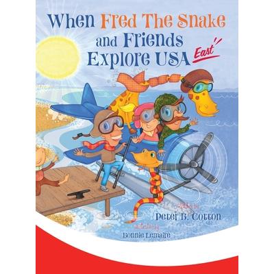 When Fred the Snake and Friends Explore USA East