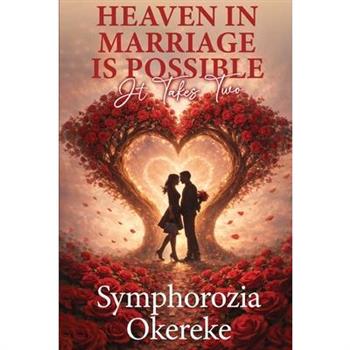 Heaven in Marriage is Possible