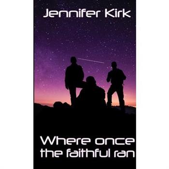 Where Once The Faithful Ran