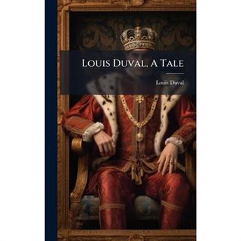 Louis Duval, A Tale