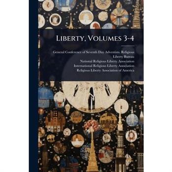 Liberty, Volumes 3-4