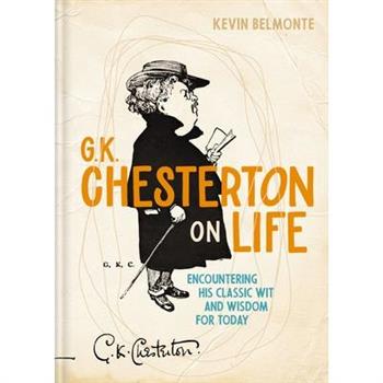 G. K. Chesterton on Life