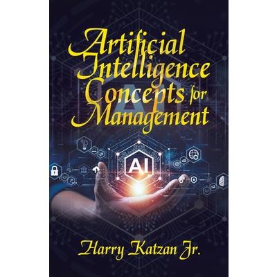 Artificial Intelligence Concepts for Management