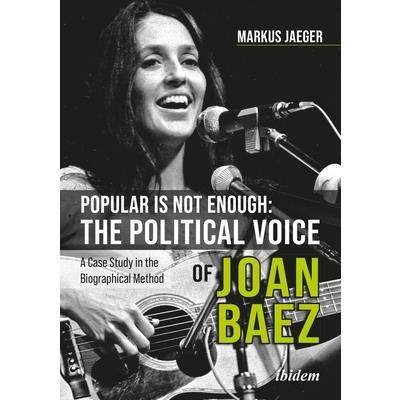 Popular Is Not Enough: The Political Voice of Joan Baez