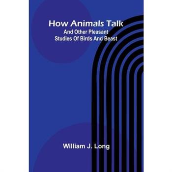 How Animals Talk