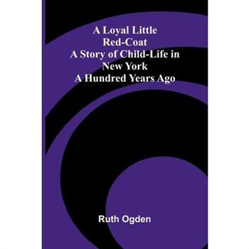 A Loyal Little Red-Coat