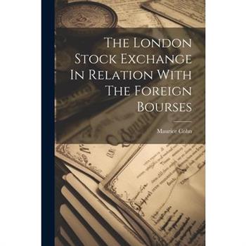 The London Stock Exchange In Relation With The Foreign Bourses