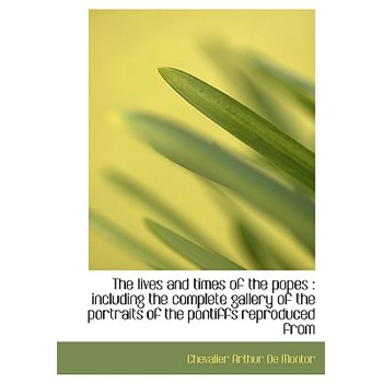 The Lives and Times of the Popes